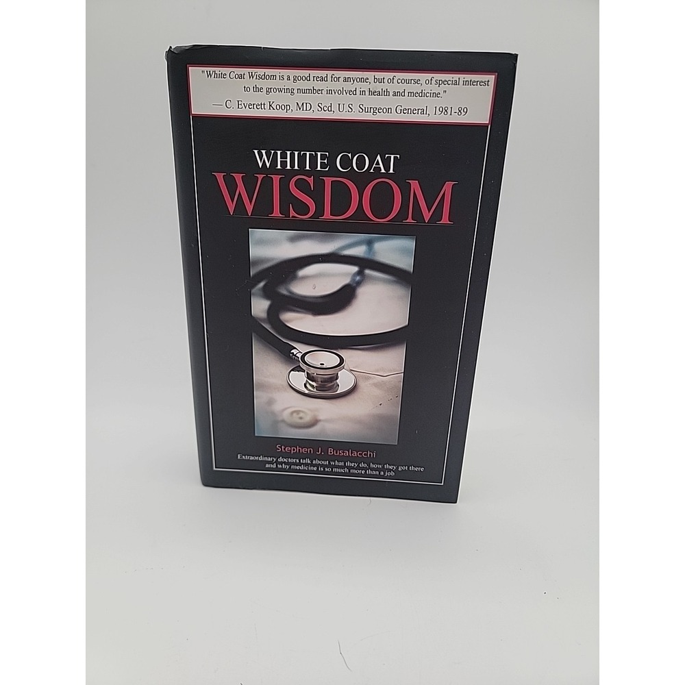 SIGNED 1st/1st Printing‎ WHITE COAT WISDOM Busalacchi ERIC HOFFER AWARD